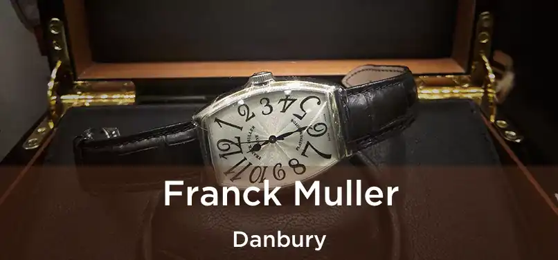  Franck Muller Danbury