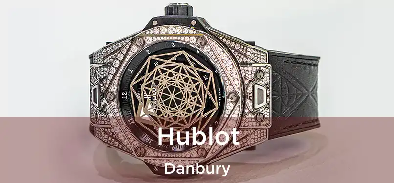  Hublot Danbury