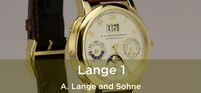  Lange 1 A. Lange and Sohne