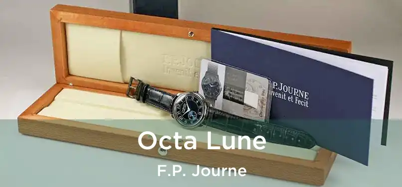  Octa Lune F.P. Journe