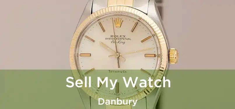  Sell My Watch Danbury