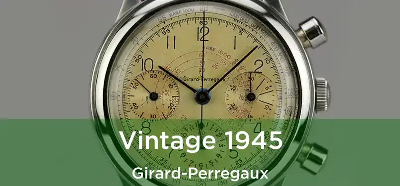  Vintage 1945 Girard-Perregaux
